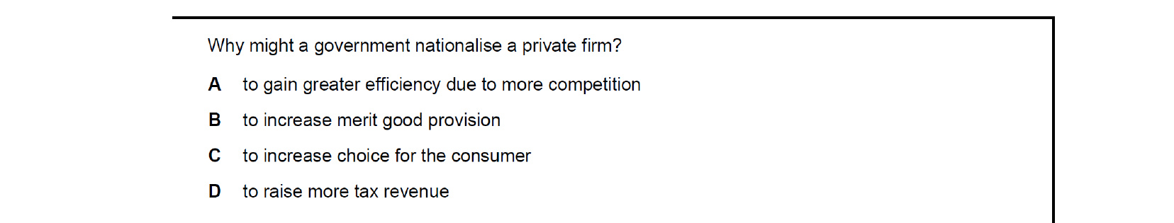 CIE 9708 Economics multiple-choice question on Government Policies to Achieve Efficient Resource Allocation and Correct Market Failure (image 8)