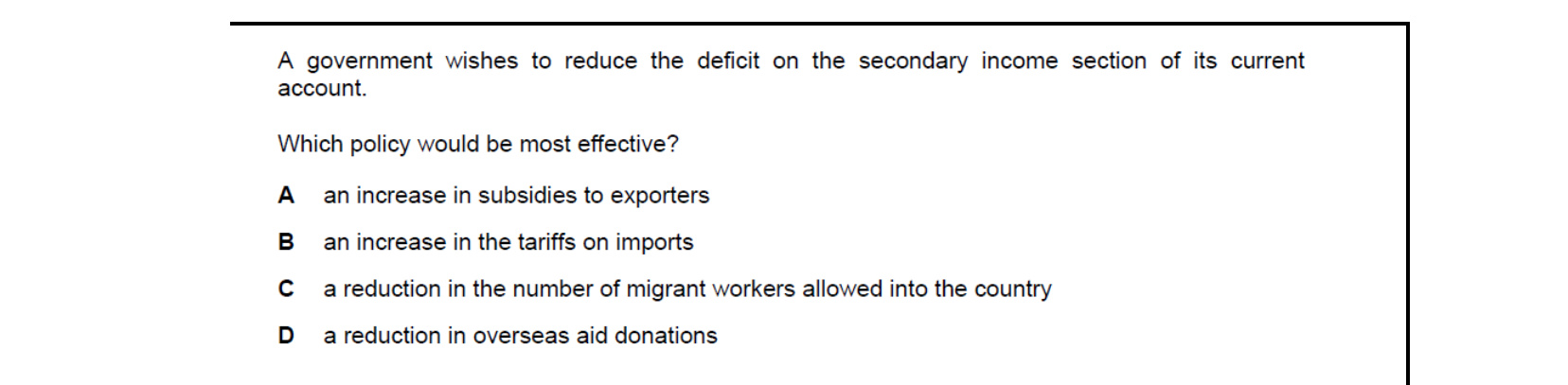 CIE 9708 Economics multiple-choice question on Policies to Correct Imbalances in the Current Account of the Balance of Payments (image 3)