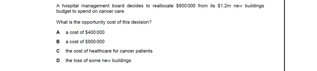 CIE 9708 Economics multiple-choice question on Scarcity, Choice and Opportunity Cost (image 3)