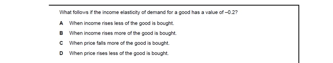 CIE 9708 Economics multiple-choice question on Price Elasticity, Income Elasticity, and Cross Elasticity of Demand (image 8)
