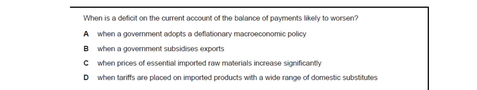 CIE 9708 Economics multiple-choice question on Policies to Correct Imbalances in the Current Account of the Balance of Payments (image 7)