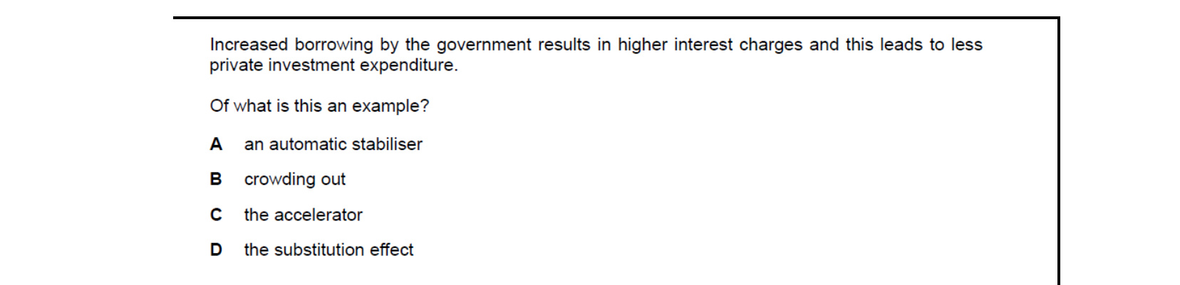 CIE 9708 Economics multiple-choice question on Effectiveness of Policy Options to Meet All Macroeconomic Objectives (image 2)