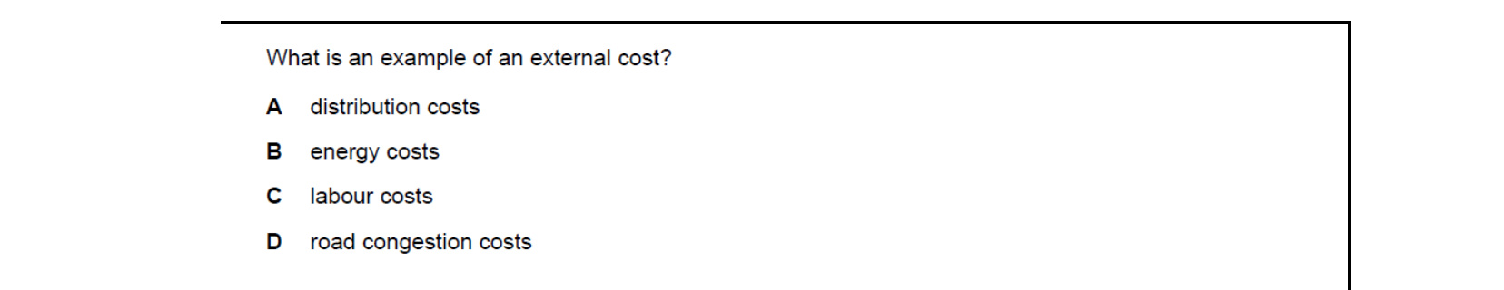CIE 9708 Economics multiple-choice question on Private Costs and Benefits, Externalities, and Social Costs and Benefits (image 3)